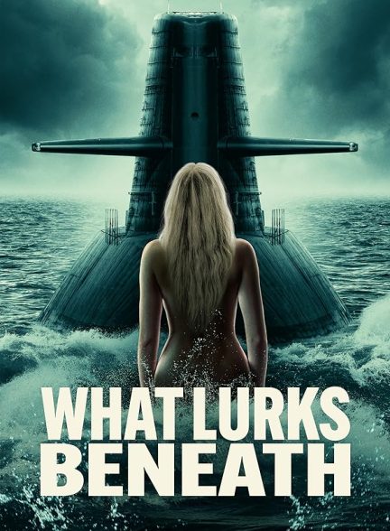 دانلود فیلم آنچه در اعماق پنهان است | 2024 What Lurks Beneath