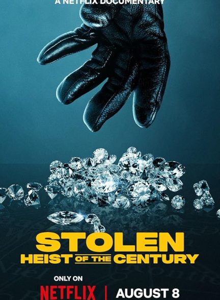 دانلود فیلم ربوده شده : سرقت قرن | 2025 Stolen: Heist of the Century