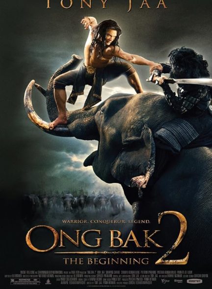 دانلود فیلم اونگ بک | 2008 Ong Bak 2