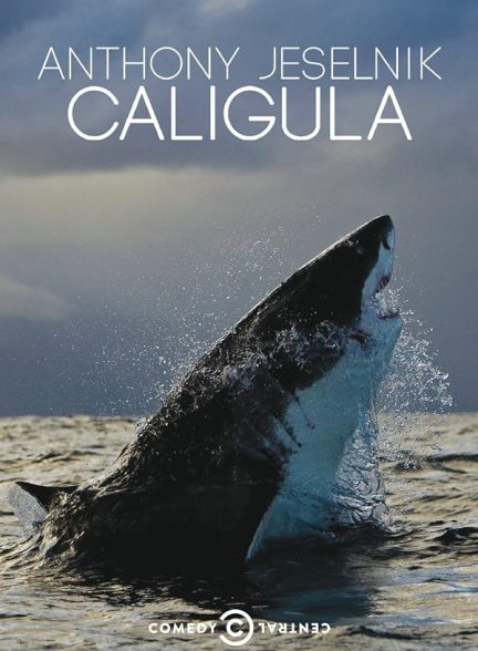 دانلود فیلم آنتونی جسلنیک: کالیگولا | Anthony Jeselnik: Caligula