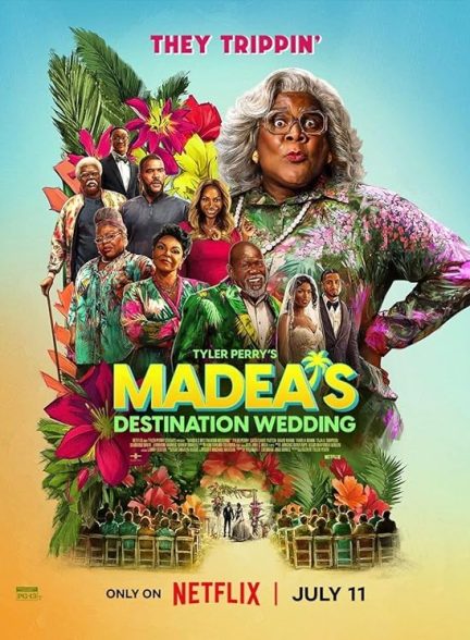 دانلود فیلم مقصد عروسي ماديا | 2025 Tyler Perry’s Madea’s Destination Wedding