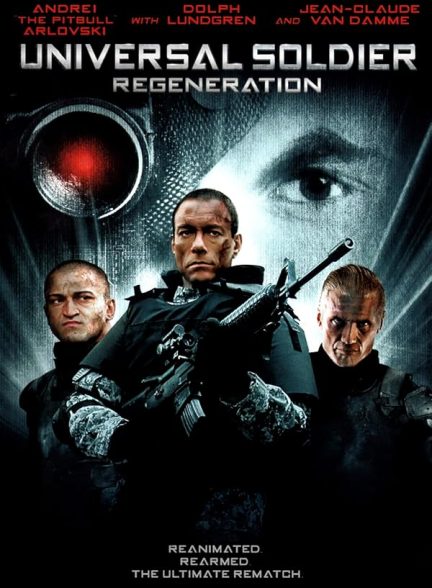دانلود فیلم سرباز جهانی: بازسازی | Universal Soldier: Regeneration 2010