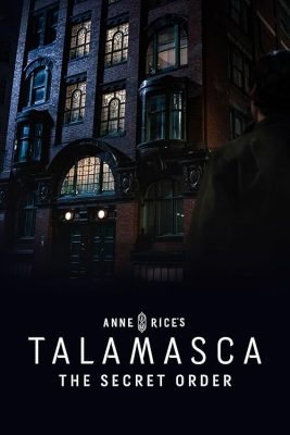 دانلود سریال آن رایس، تالاماسکا | Anne Rice’s the Talamasca 2025