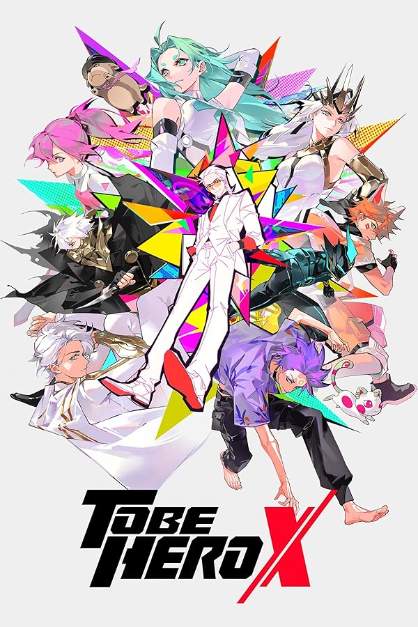 دانلود سریال قهرمان ایکس بودن | To Be Hero X 2025